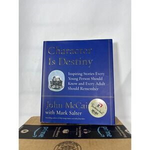 Character Is Destiny John McCain Mark Salter Hardcover Book Random House 2005